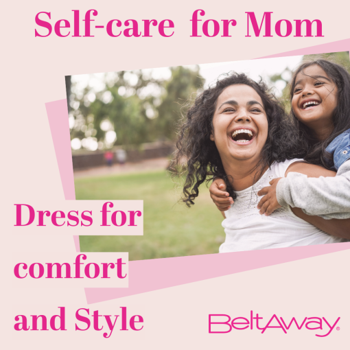 Dress for comfort and style - Mom self care by Beltaway flat buckle belt