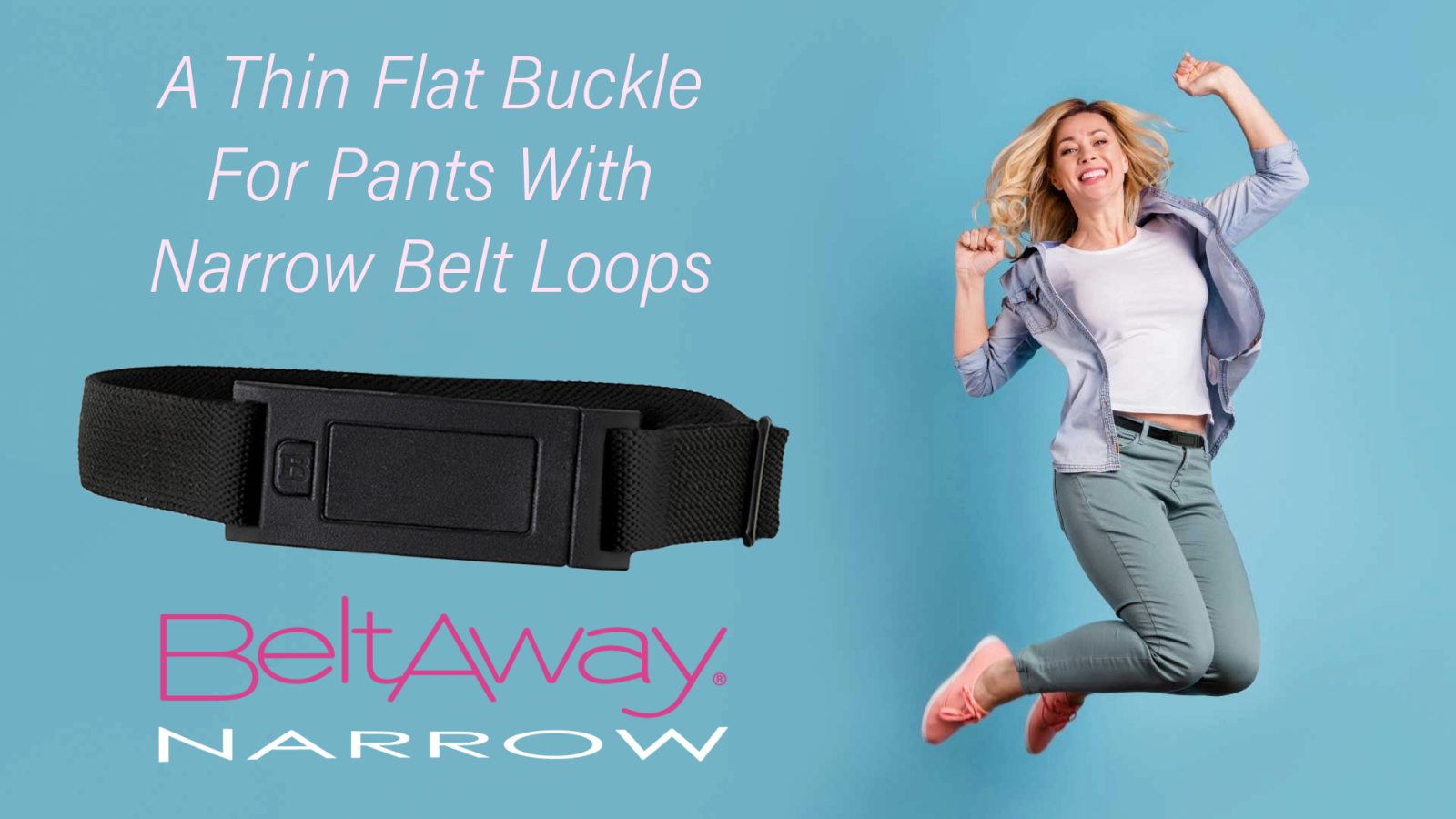 Beltaway Narrow for thin belt loops with a happy jumping woman